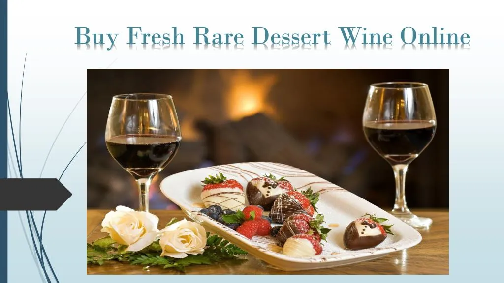 buy fresh rare dessert wine online