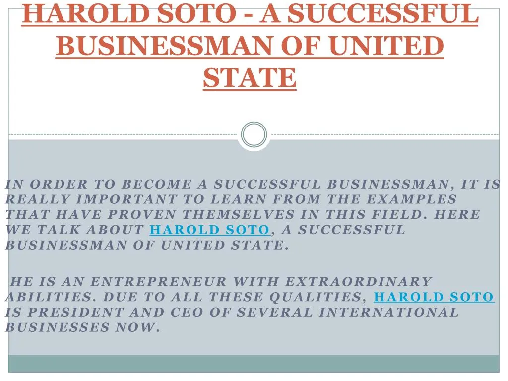 harold soto a successful businessman of united state