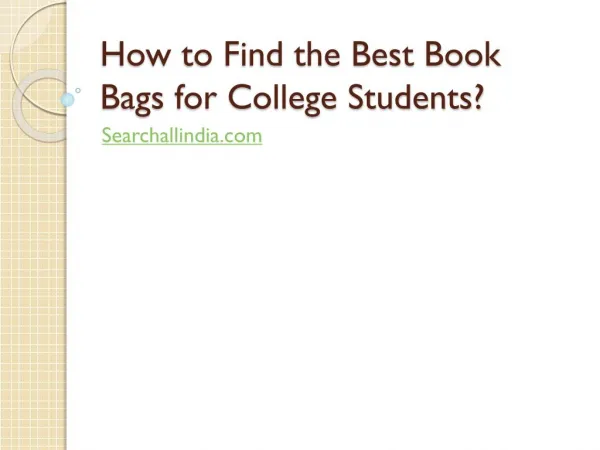 How to Find the Best Book Bags for College Students?