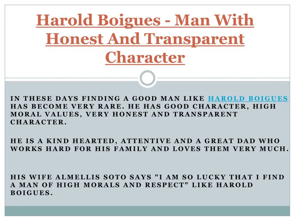 harold boigues man with honest and transparent character