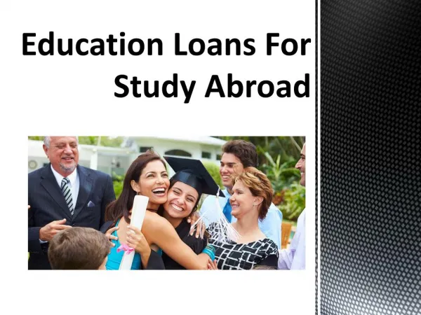 Educational Loans For Studying Abroad : When a Student Should Consider Study Abroad Loans as the Ultimate Financial Solu