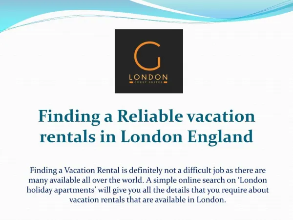 Finding a Reliable vacation rentals in London England