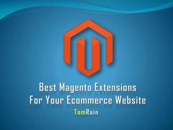 Best Magento Extensions for Your Ecommerce Business
