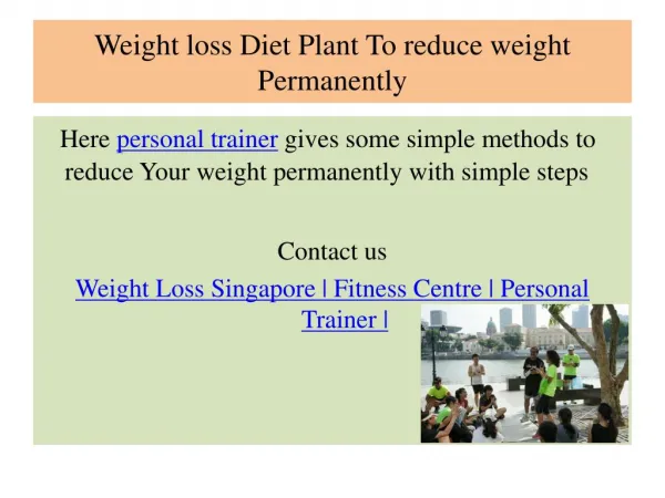 Weight loss Diet Plant To reduce weight Permanently weight loss singapore