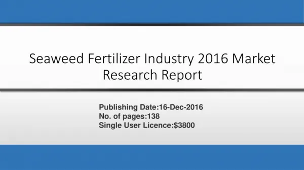 Seaweed Fertilizer Industry 2016 Market Research Report