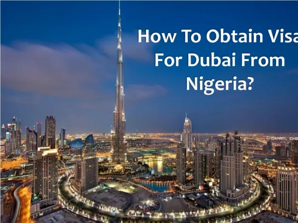 How To Obtain Visa For Dubai From Nigeria?