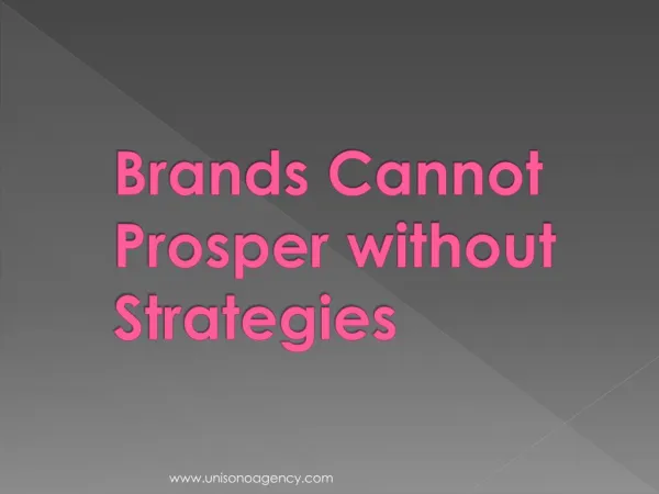 Brands Cannot Prosper without Strategies