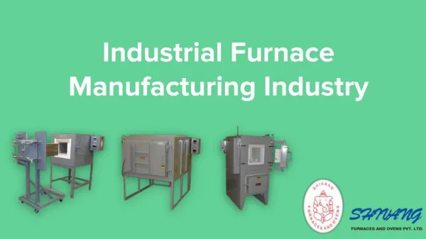 Global Business Overview For Industrial Furnace