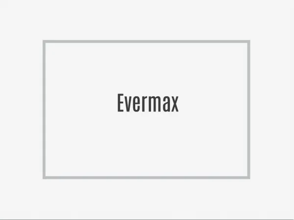 The Evermax formula are effected Which Point?