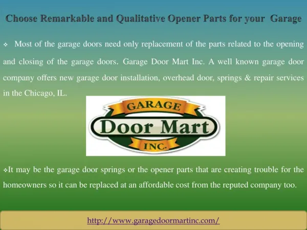 Choose Remarkable and Qualitative Opener Parts for your Garage
