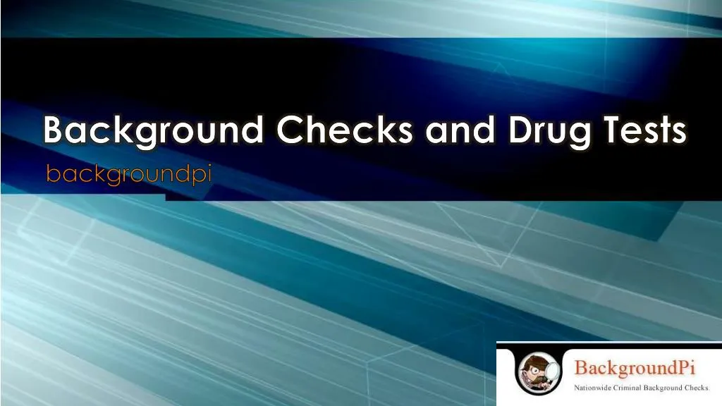 background checks and drug tests