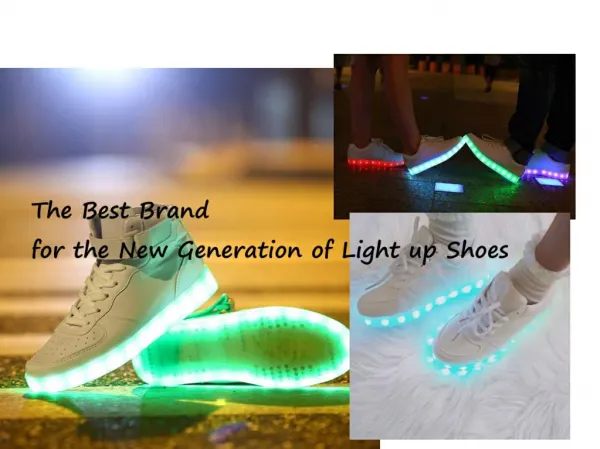 The Best Brand for the New Generation of Light up Shoes