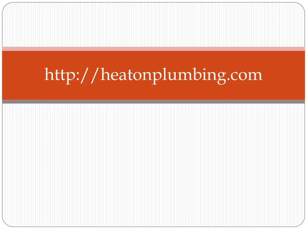 http heatonplumbing com