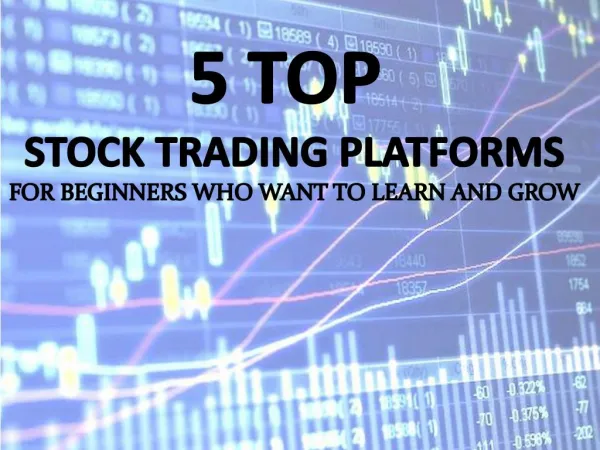 Top 5 Online Stock Trading Platforms For Beginners