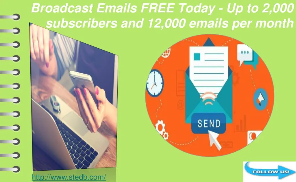 broadcast emails free today up to 2 000 subscribers and 12 000 emails per month