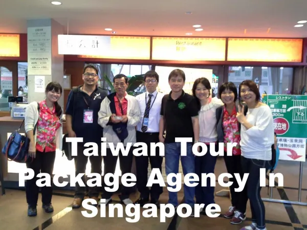 Brief About Taiwan Tour Package Agency In Singapore