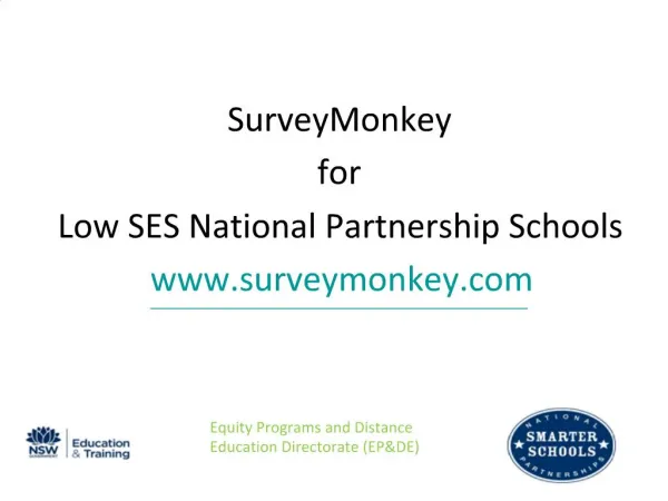 SurveyMonkey for Low SES National Partnership Schools surveymonkey