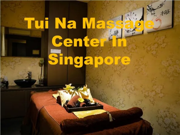 Best Tui Na Massage Center In Singapore