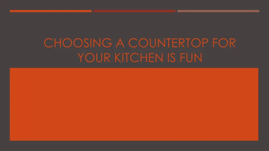 choosing a countertop for your kitchen is fun