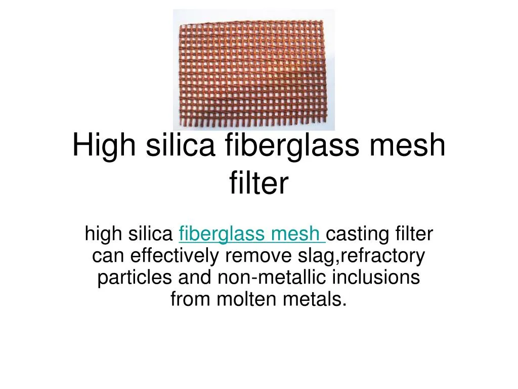 high silica fiberglass mesh filter