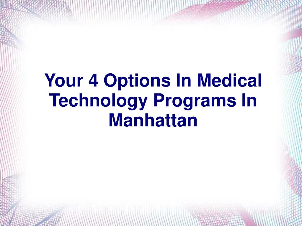 your 4 options in medical technology programs in manhattan