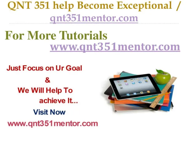 QNT 351 help Become Exceptional / qnt351mentor.com