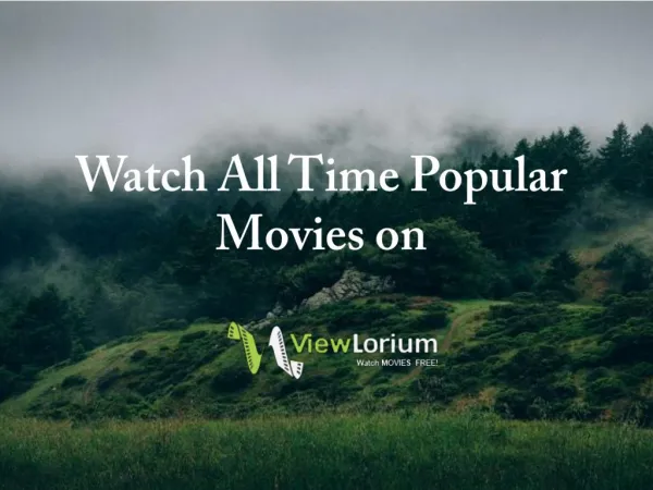 Watch All Time Popular Movies on ViewLorium