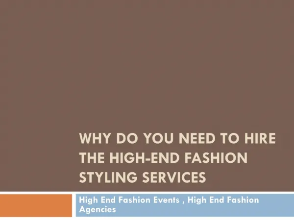 Why do you need to hire the high-end fashion styling services