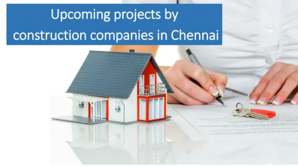 Upcoming projects by construction companies in Chennai