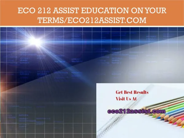 ECO 212 assist Education on Your Terms/eco212assist.com