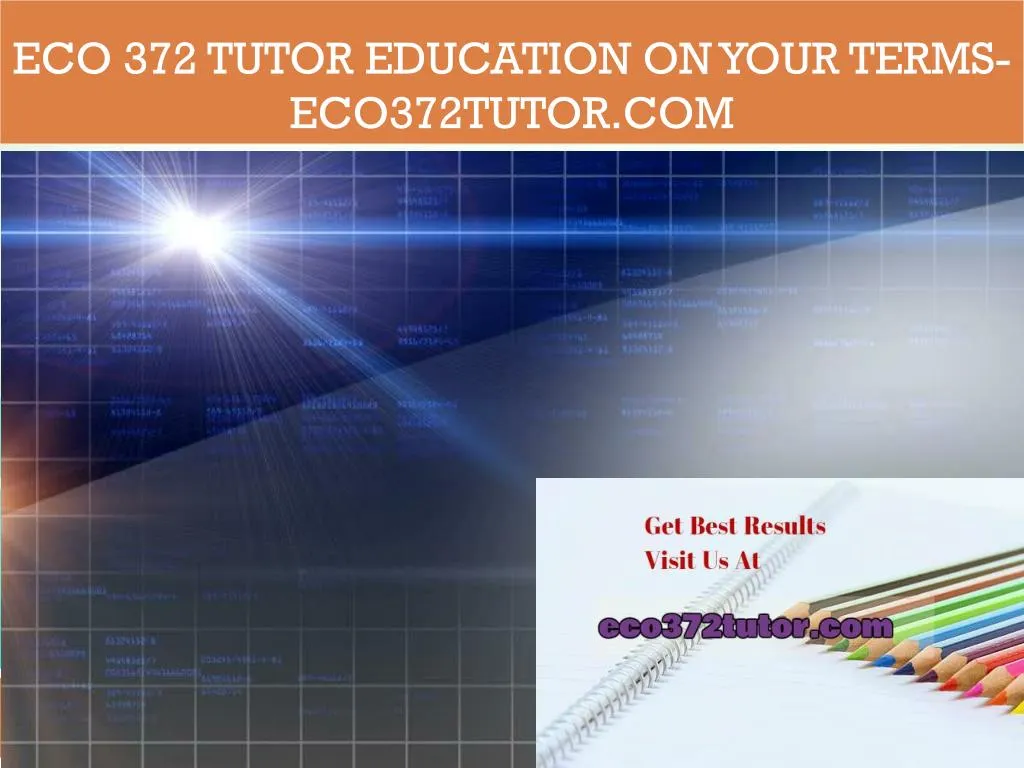 eco 372 tutor education on your terms eco372tutor com