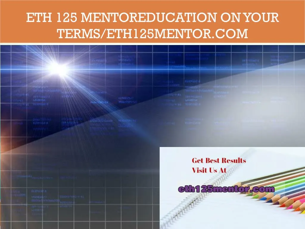 eth 125 mentoreducation on your terms eth125mentor com