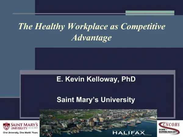The Healthy Workplace as Competitive Advantage