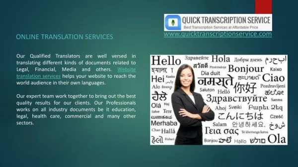 Quick Transcription Service offers a wide range of Translation Services