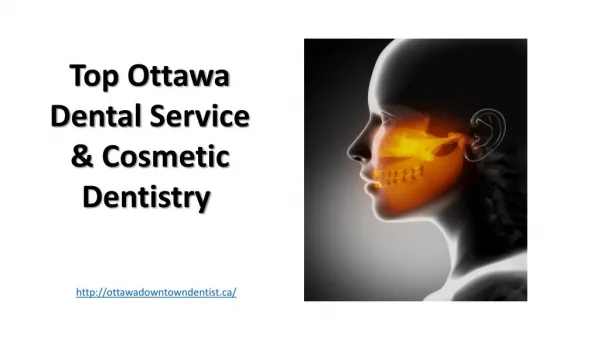 Top Ottawa Dental Service & Cosmetic Dentistry