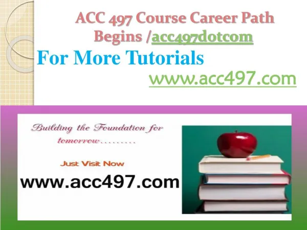 ACC 497 Course Career Path Begins /acc497dotcom