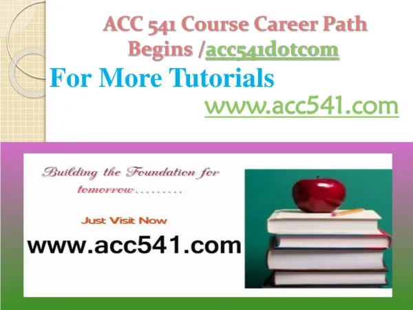 ACC 541 Course Career Path Begins /acc541dotcom
