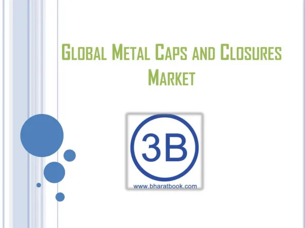 Global Metal Caps and Closures Market