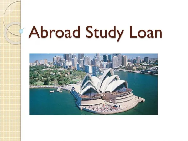 Education Loan Abroad : Study Abroad - Experience International Learning Standards