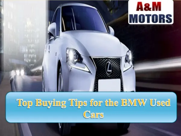 Top Buying Tips for the BMW Used Cars