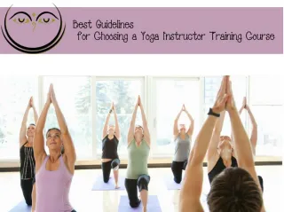 Best Guidelines for Choosing a Yoga Instructor Training Course - slide 1