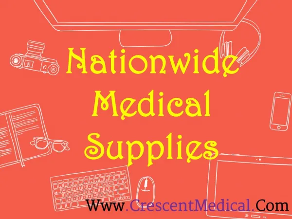Nationwide Medical Supplies USA Call Now : 1-800-469-4343