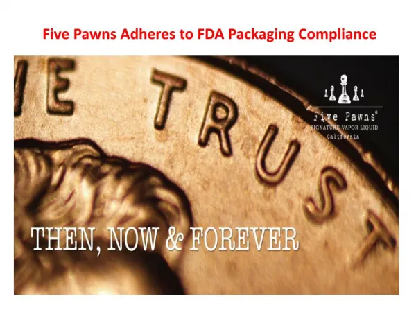 Five Pawns Adheres to FDA Packaging Compliance