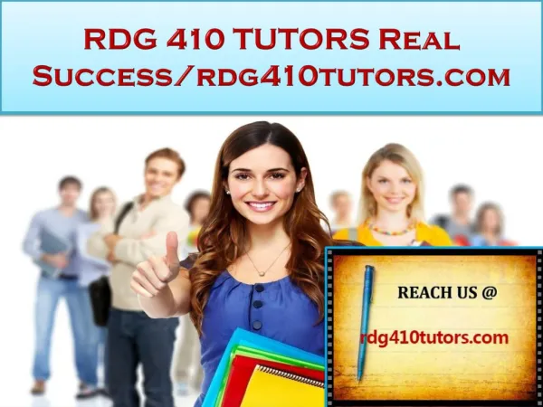 RDG 410 TUTORS Real Success/rdg410tutors.com