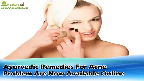 Ayurvedic Remedies For Acne Problem Are Now Available Online
