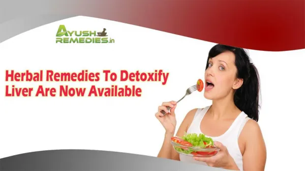 Herbal Remedies To Detoxify Liver Are Now Available At HolisticAyurveda.in