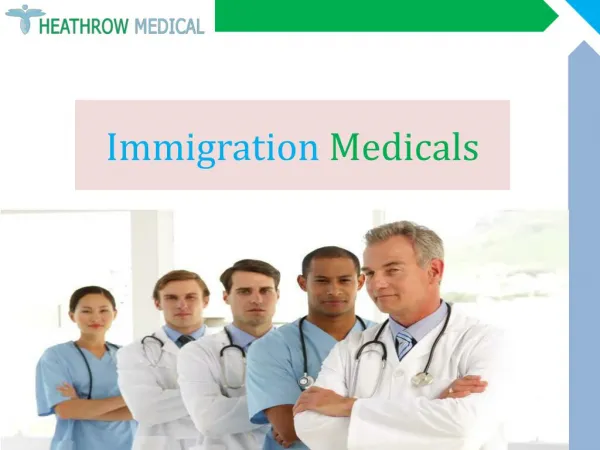Immigration Medical Services - Heathrow Medical - London - UK