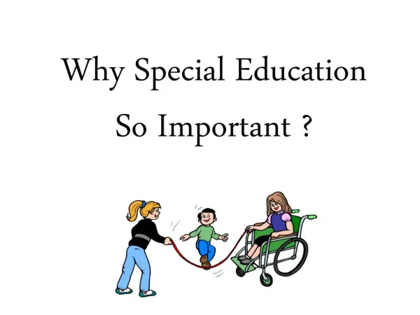 Why Special Education So Important ?
