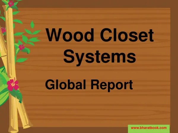 Global Wood Closet Systems Report