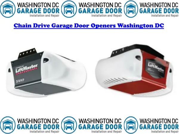 Chain Drive Garage Door Openers Washington DC